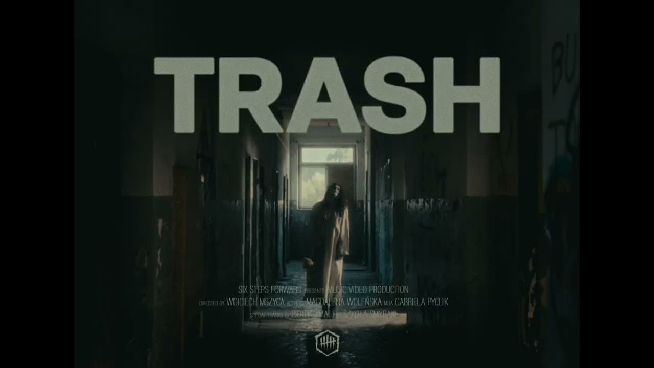 Six Steps Forward - Trash